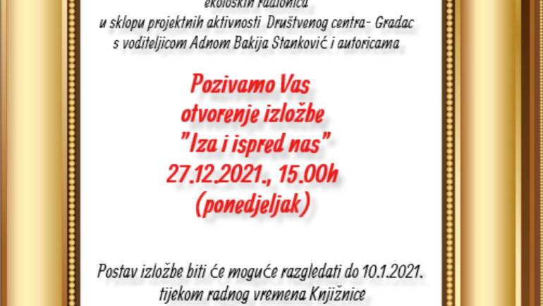 Izložba likovnih radova “Ispred i iza nas”