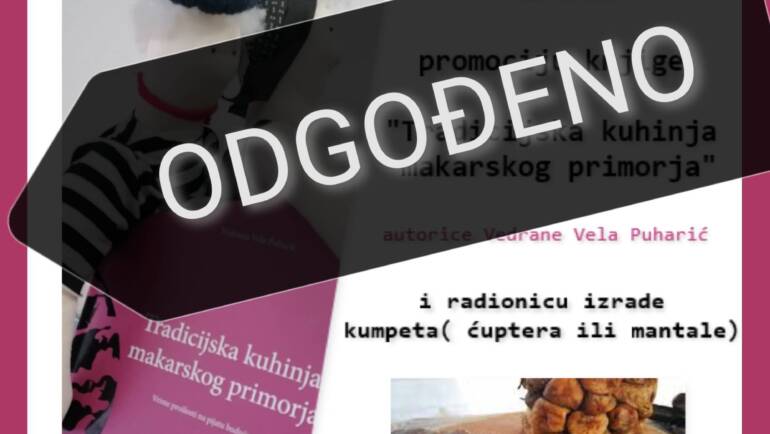 Promocija knjige  “Tradicijska kuhinja makarskog primorja” i radionica izrade kumpeta( mantala ili ćupter)